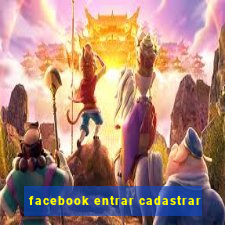 facebook entrar cadastrar